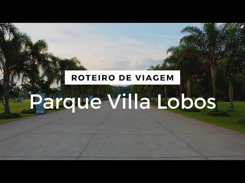 Conheça o Parque Villa Lobos em São Paulo | Roteiro de Viagem no Brasil