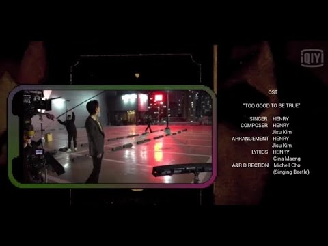 Dramaworld OST "TOO GOOD TO BE TRUE" made by HENRY(Singer/Composer/Arrangement/Lyrics)👏