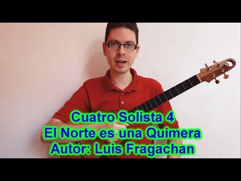 Clase de Cuatro Solista 4: El Norte es una Quimera