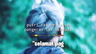 Download lagu Story wa keren bikin baper buat kekasih  ucapan selamat pagi mp3