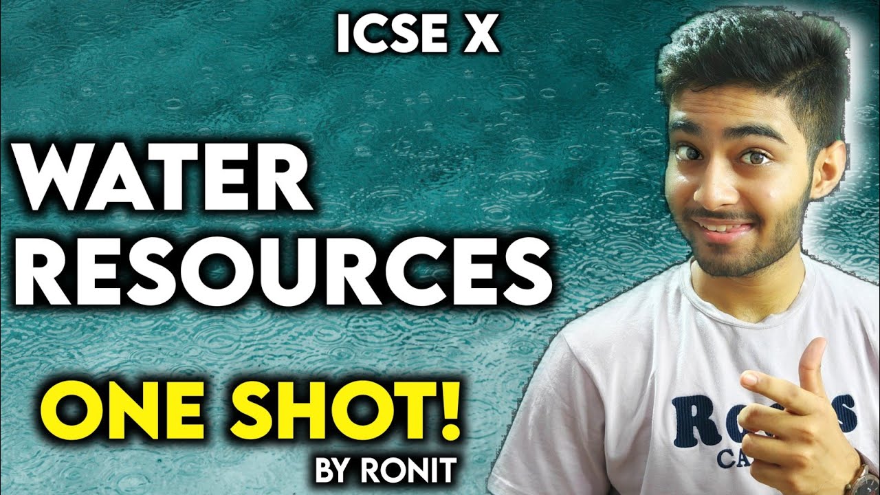 Water Resources : Geography 10th ICSE | One Shot by Ronit