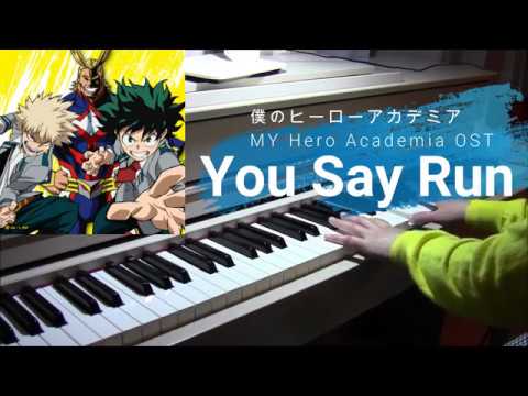 「You say run」Boku no Hero Academia OST  僕のヒーローアカデミア　サントラ　林　ゆうき Video