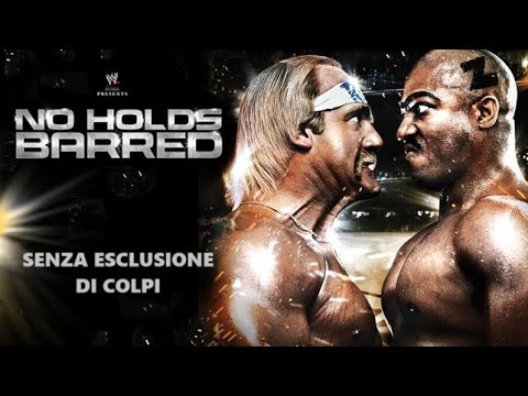 SENZA ESCLUSIONE DI COLPI (No Holds Barred) - ITALIANO -