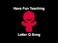 Letter Q Song