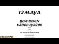 TIMAYA - BOW DOWN LYRICS