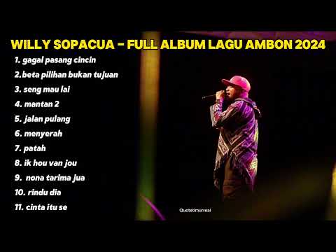 Willy sopacua- gagal pasang cincin, full lagu ambon terbaru 2024 || QT