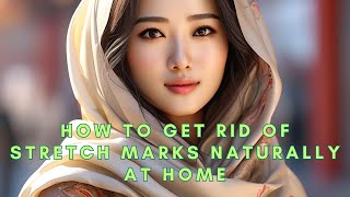 How To Remove Stretch Marks Naturally At Home| How to get rid of stretch marks#trendingvideo#foryou