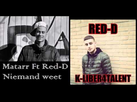 Matarr Ft Red-D - Niemand weet [NEW] 2014