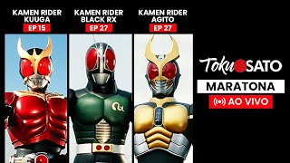 Maratona Tokusato - Kamen Rider Black RX | Kamen Rider Kuuga | Kamen Rider Agito