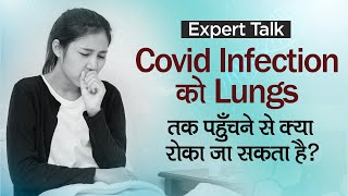 Doctor-Verified Tips To Prevent COVID Infection From Affecting Your Lungs