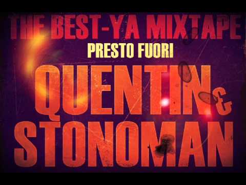 STONOMAN & QUENTIN - INTRO BEST-YA MIXTAPE