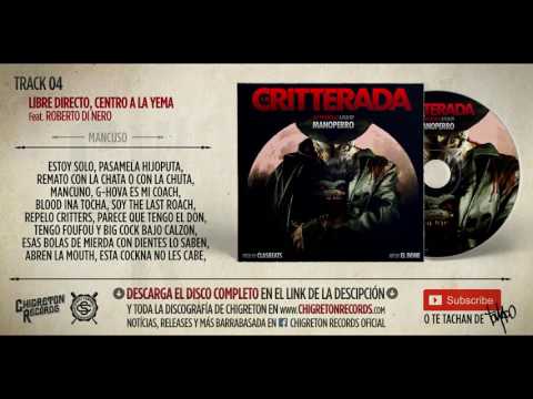 04/ Libre directo, centro a la yema Feat. Roberto Di Nero (La Critterada, Da Prequelz) 2016