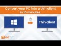 Convert any PC to a Thin Client using ZeeTransformer