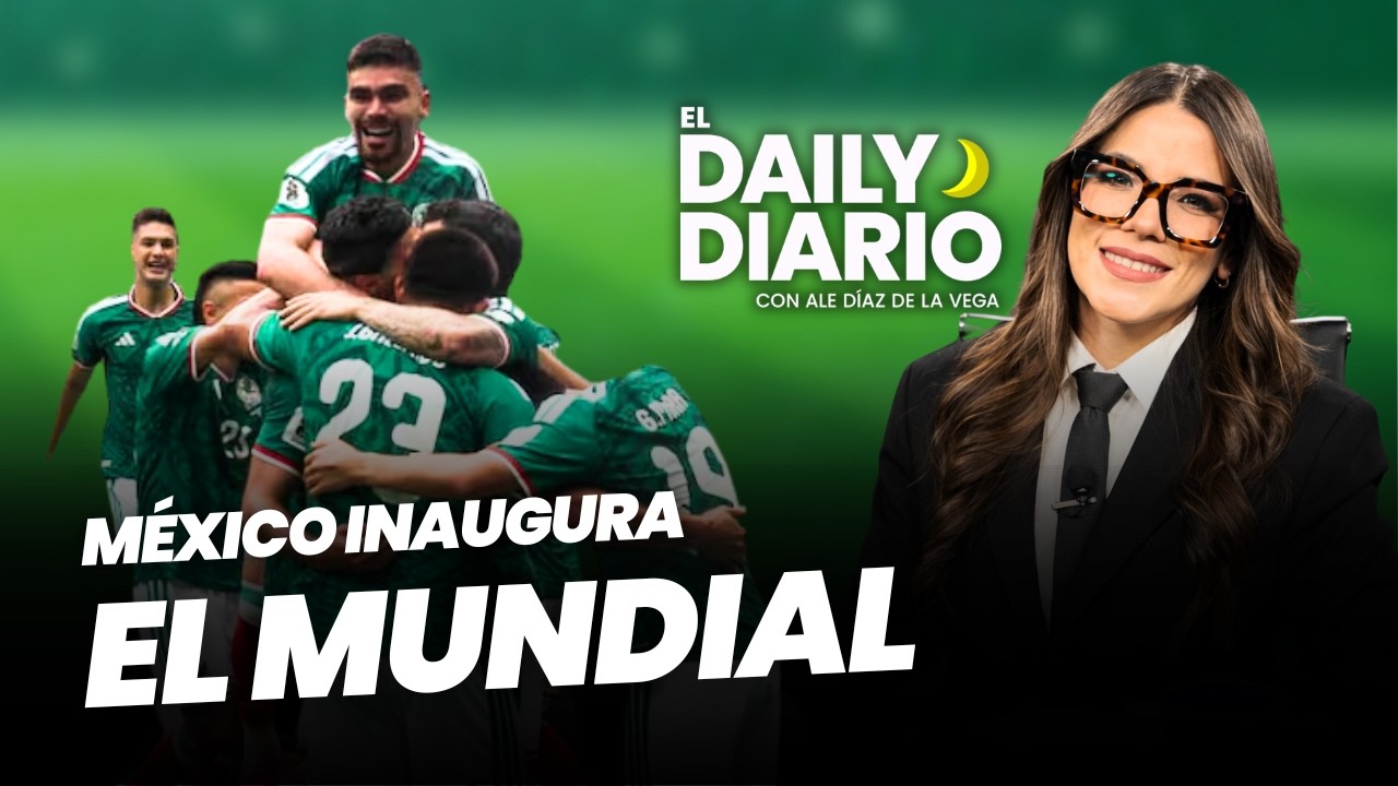 #ElDailyDiario: EN VIVO - 11/06/26