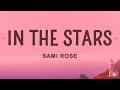Sami Rose - In the Stars (Cover Lyrics)