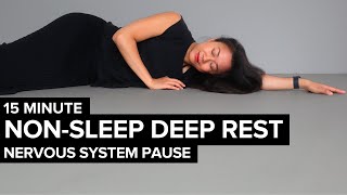 NSDR: Nervous System PAUSE | Yoga Nidra | Non Sleep Deep Rest