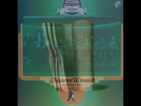 Maurice Winnick And His Sweet Music Slowed & Reverbed To Relax Too