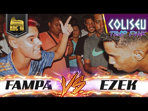 FAMPA X EZEK (MA) - PRIMEIRA FASE - BATALHA DO COLISEU - EDIÇÃO 70 - TRAPFUNK
