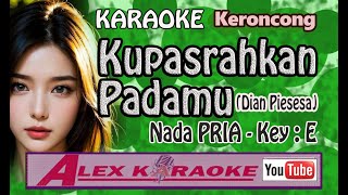 Download lagu KUPASRAHKAN PADAMU ~ Karaoke Keroncong Reggae ~ NADA PRIA - Dian Piesesa Key E mp3