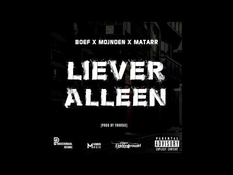 BOEF & Matarr - Liever Alleen (prod. Fraasie)