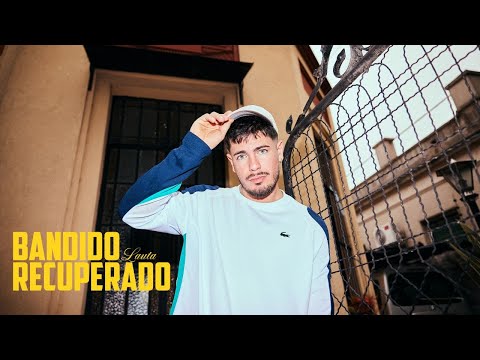 LAUTA | Bandido Recuperado🌹 [Official Video]