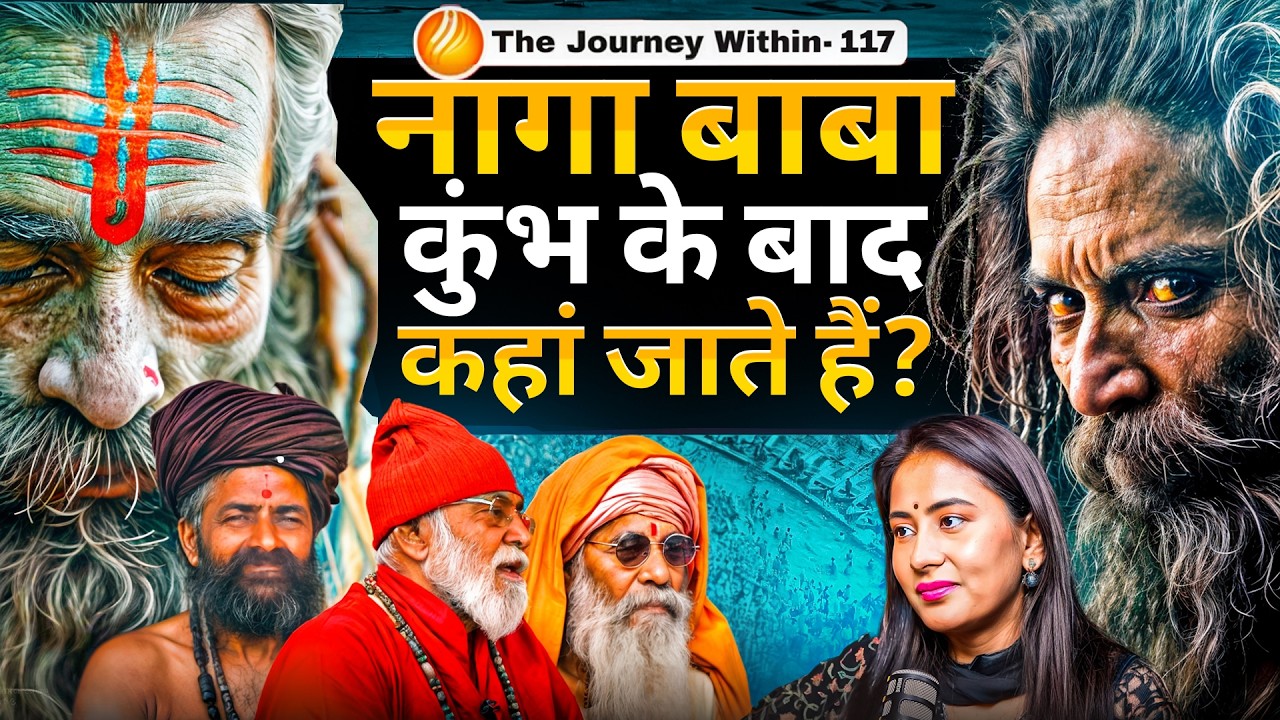 MUST Watch - NAGA SADHU KE RAAZ : Secret Mantras, Kumbh Ka Sach & Guru ka Gyan | TJW117