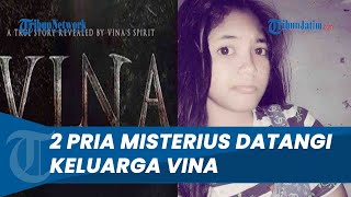 Minta Kasus Jangan Dibuka Lagi! 2 Pria Misterius Tiba-tiba Datangi Keluarga Vina sebelum Film Tayang