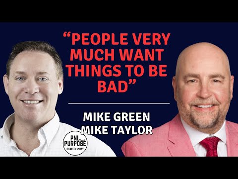 The Hard Landing Scenario | Mike Green and Mike Taylor | PNL For a Purpose