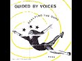 Guided by Voices - Scalping The Guru (Full Album) 2022