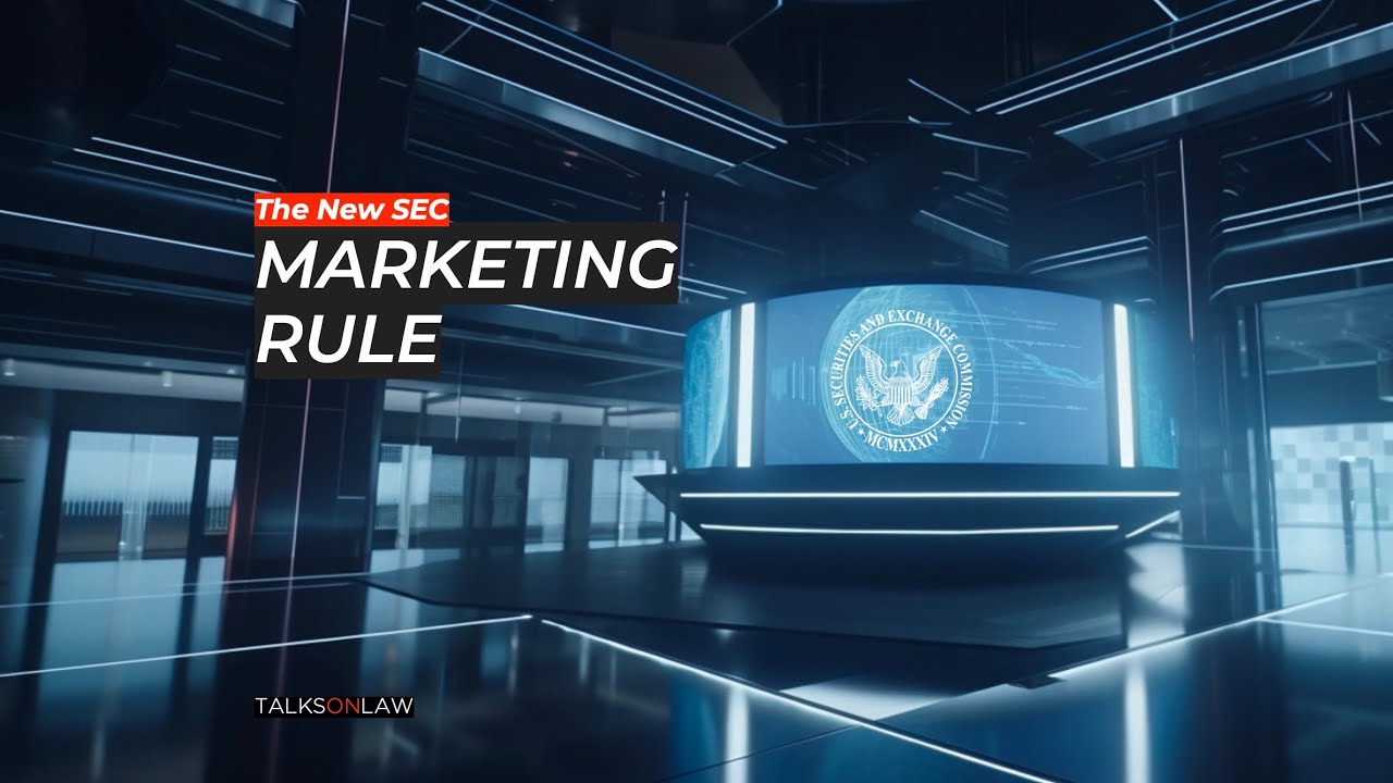 New SEC Marketing Rule explained