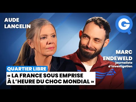 « La France sous emprise à l’heure du choc mondial » avec Marc Endeweld et Aude Lancelin