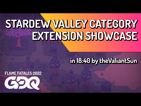 Stardew Valley Category Extension Showcase by theValiantSun in 18:40 - Flame Fatales 2022