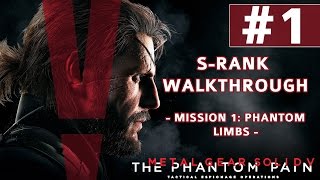 Metal Gear Solid V: The Phantom Pain - S-Rank Walkthrough - Mission 1: Phantom Limbs