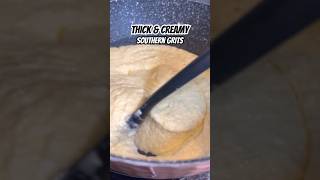 THE BEST THICK &amp; CREAMY GRITS | SOUTHERN GRITS 🔥 #grits