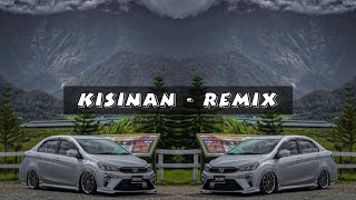 Download lagu Dj Kisinan (discoYawremix) breaklatin mp3