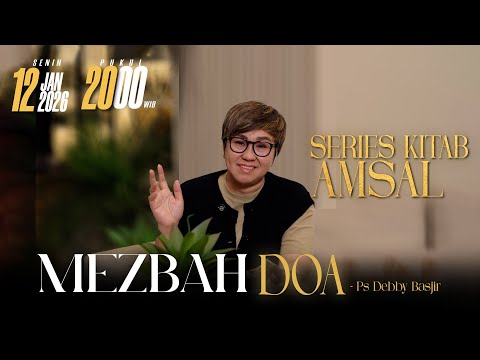 MEZBAH DOA SENIN 12 JAN 2026 | pk 20.00 WIB "SERIES AMSAL" - PS DEBBY BASJIR