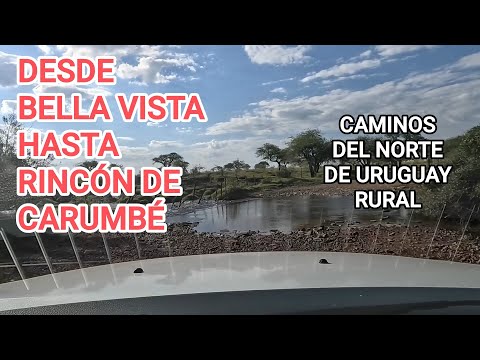POBLADO BELLA VISTA HASTA RINCÓN DE CARUMBÉ PAYSANDÚ