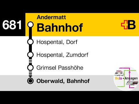 Postauto Ansagen | 681 Andermatt - Oberwald | Furkapass-Linie | BoJa Ansagen