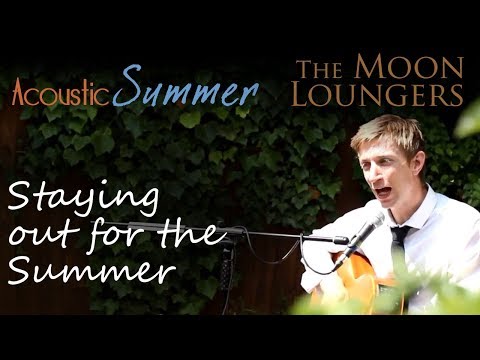 Staying Out For The Summer Dodgy | Acoustic Cover by the Moon Loungers