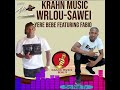 KRAHN MUSIC WRLOU SAWEI YERE BEBE FEATURING FABIO