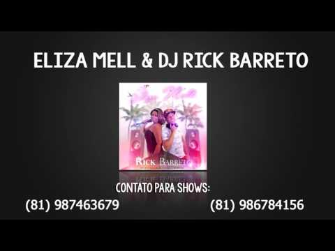 Eliza Mell & DJ Rick Barreto