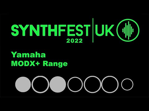 SynthFest UK 2022 - Yamaha MODX+ Range