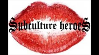 Subculture Heroes - Privát Kánaán