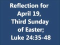 Reflection for April 19, Third Sunday of Easter; Luke ...