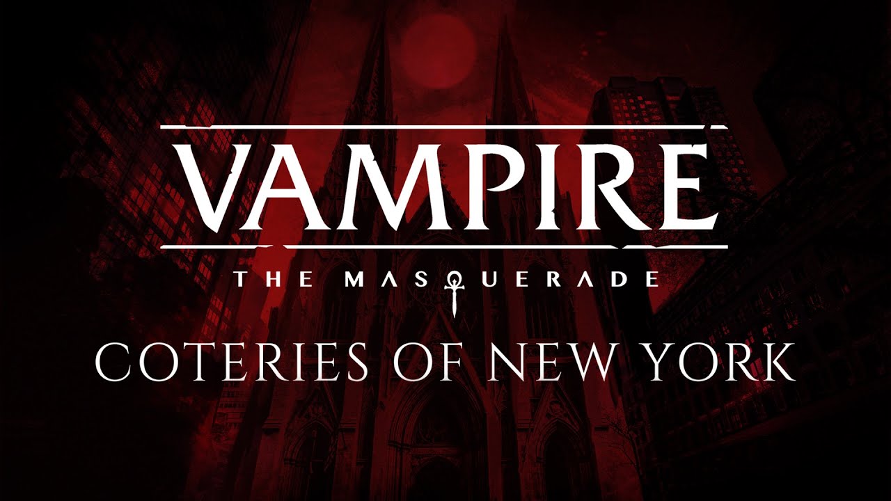 Vampire: The Masquerade - Coteries of New York Trailer