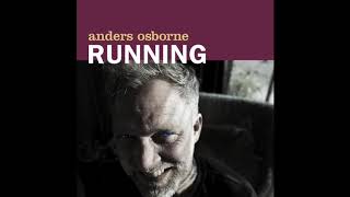 Anders Osborne - Running (Audio)