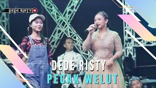 Download lagu PECAK WELUT Voc DEDE RISTY I LIVE MUSIC “DEDE RISTY” GANJENE PANTURA I mp3