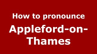 How to pronounce Appleford-On-Thames