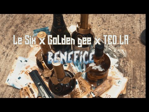 Lesix x Golden gee x Ted la - Bénéfice (Clip officiel)