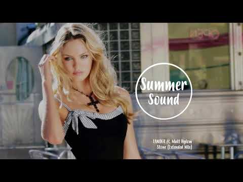 LANDER ft  Matt Hylom – Stone Extended Mix